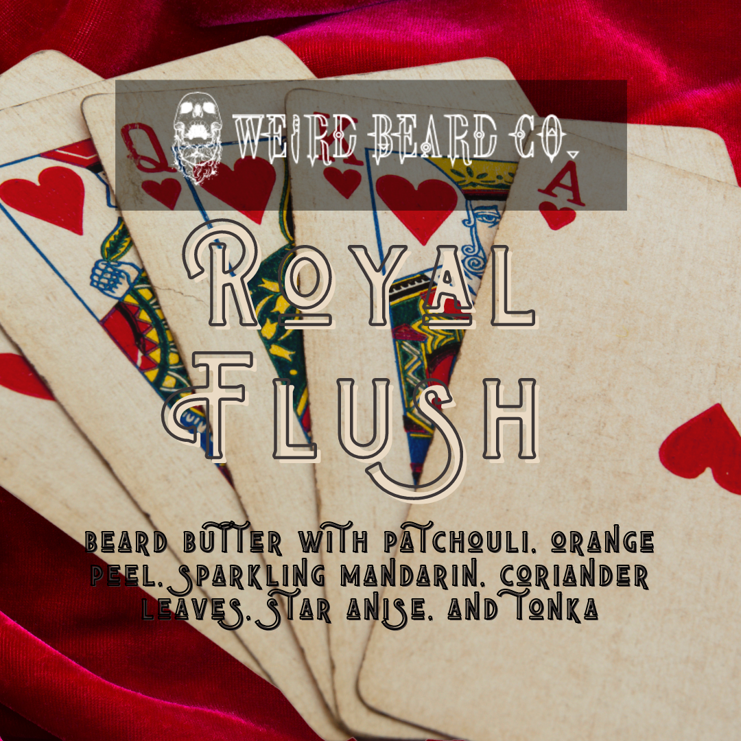 Royal Flush - A Romantic Weird Butter