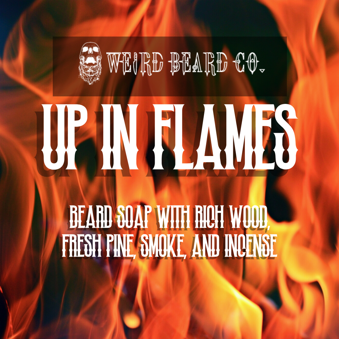 Up in Flames - A Fiery Weird Soap